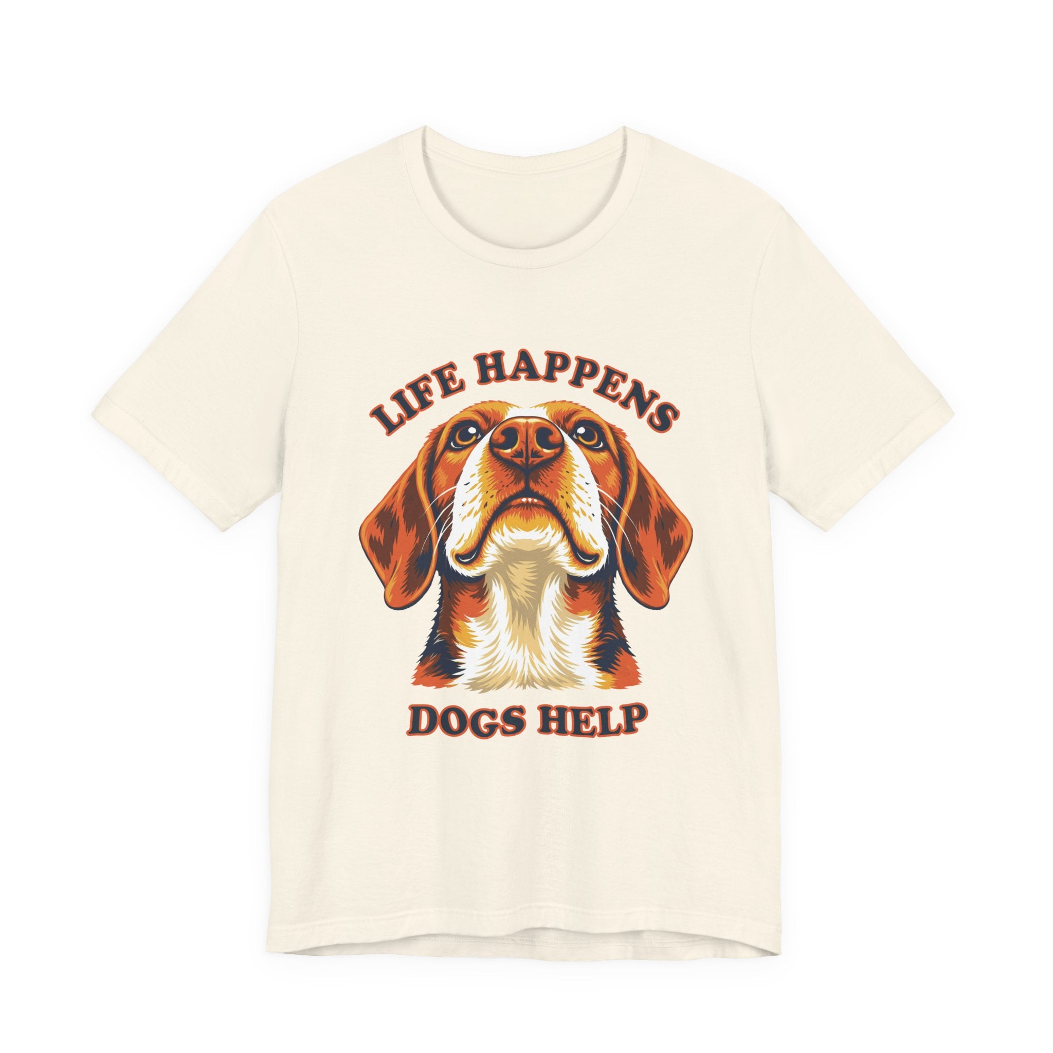 "Life Happens Dogs Help" - Beagle Tee