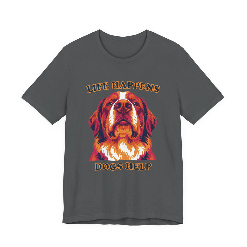 Bernese Mountain Dog Lovers T-Shirt - "Life Happens Dogs Help"