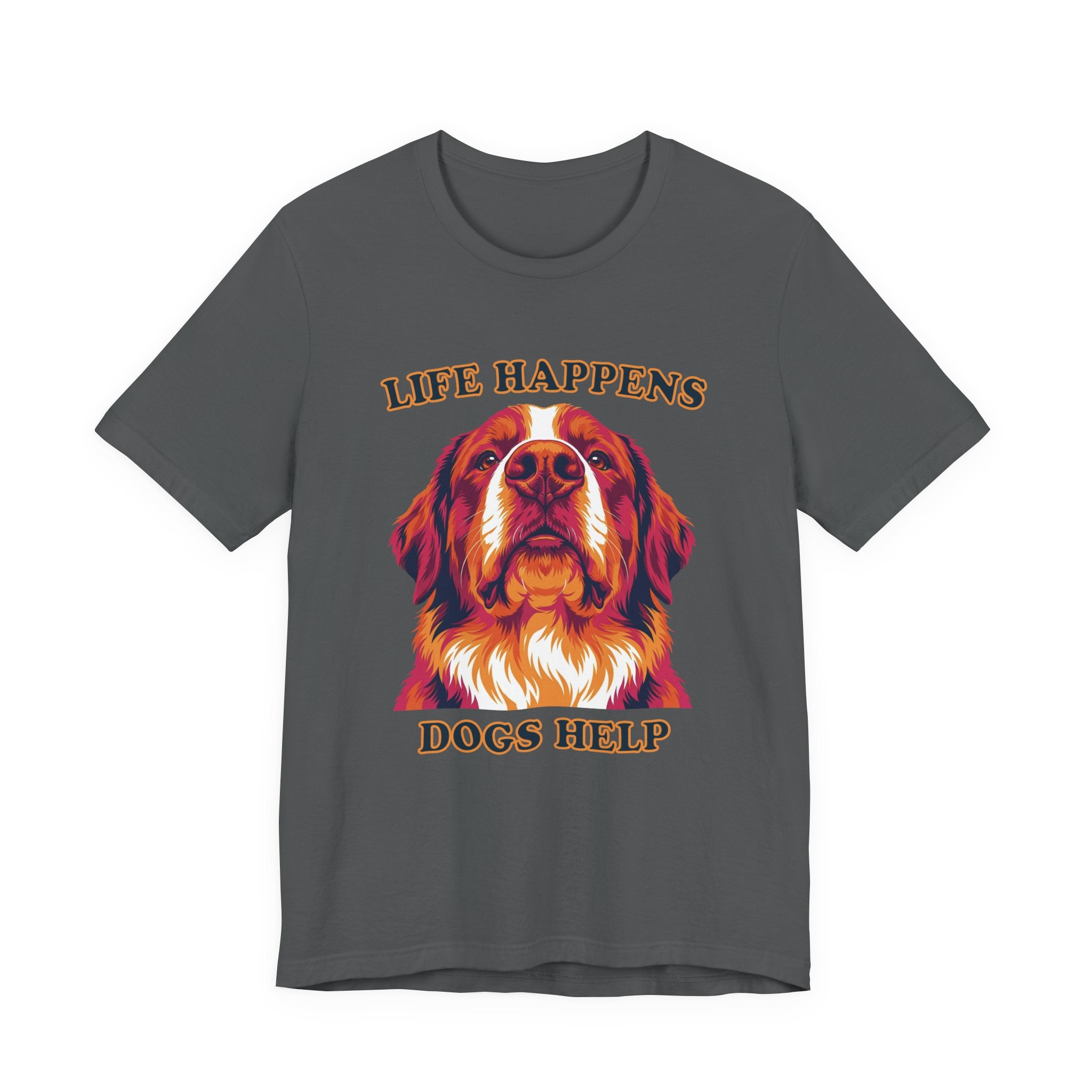 "Life Happens Dogs Help" - Bernese Mountain Dog Tee