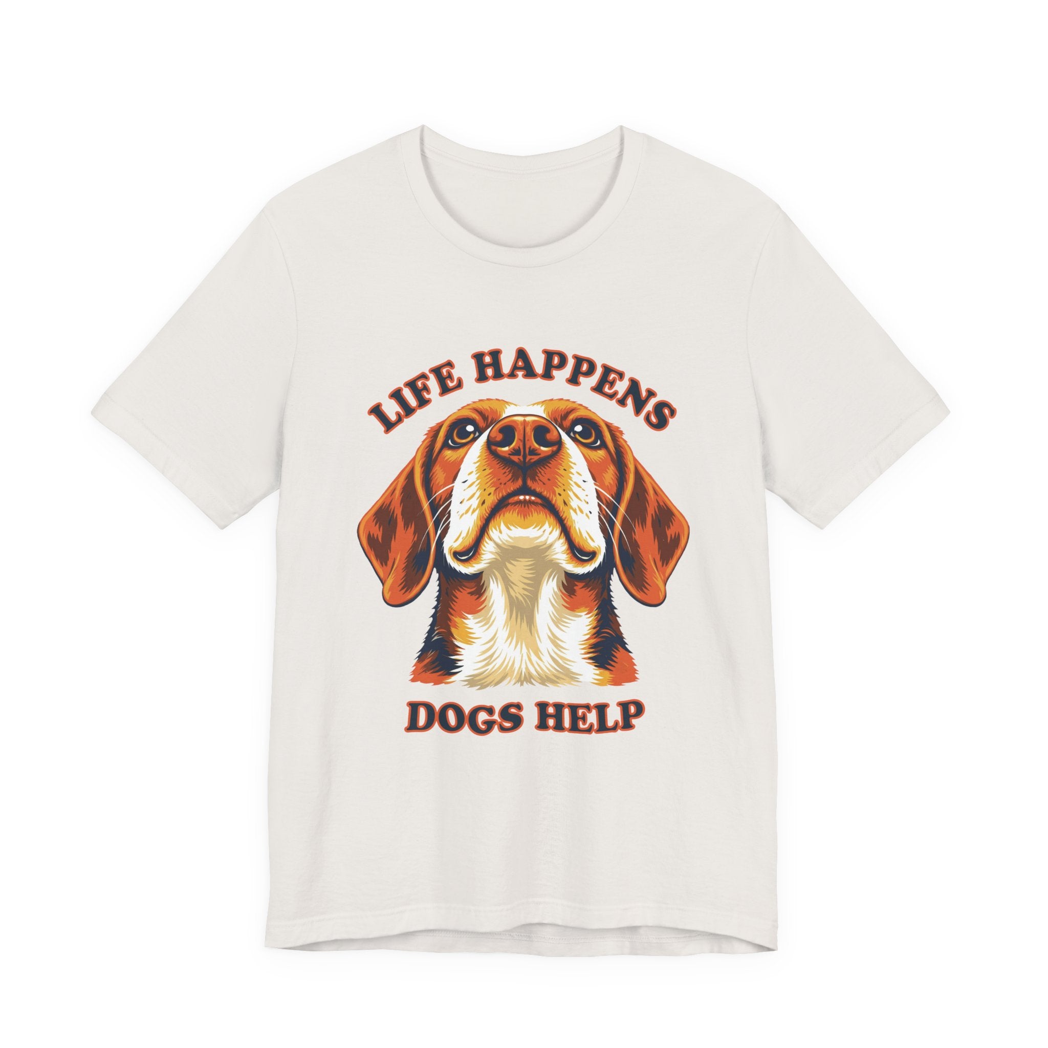 "Life Happens Dogs Help" - Beagle Tee