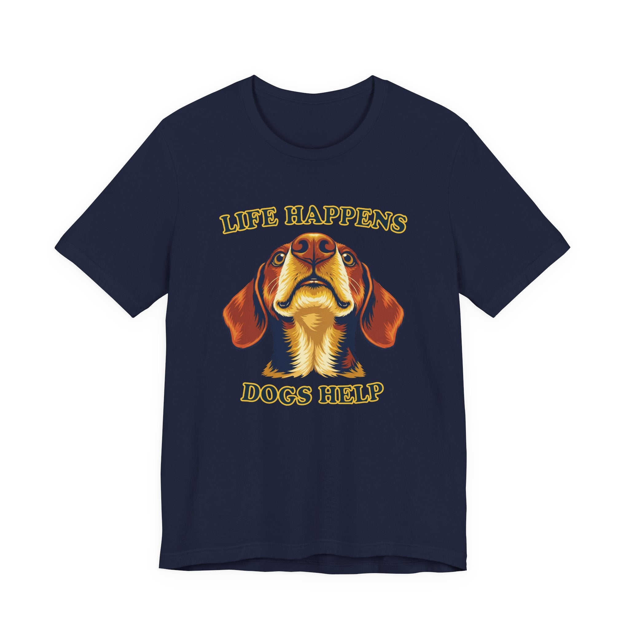 Shorthaired Dachshund Lovers T-Shirt - "Life Happens Dogs Help"
