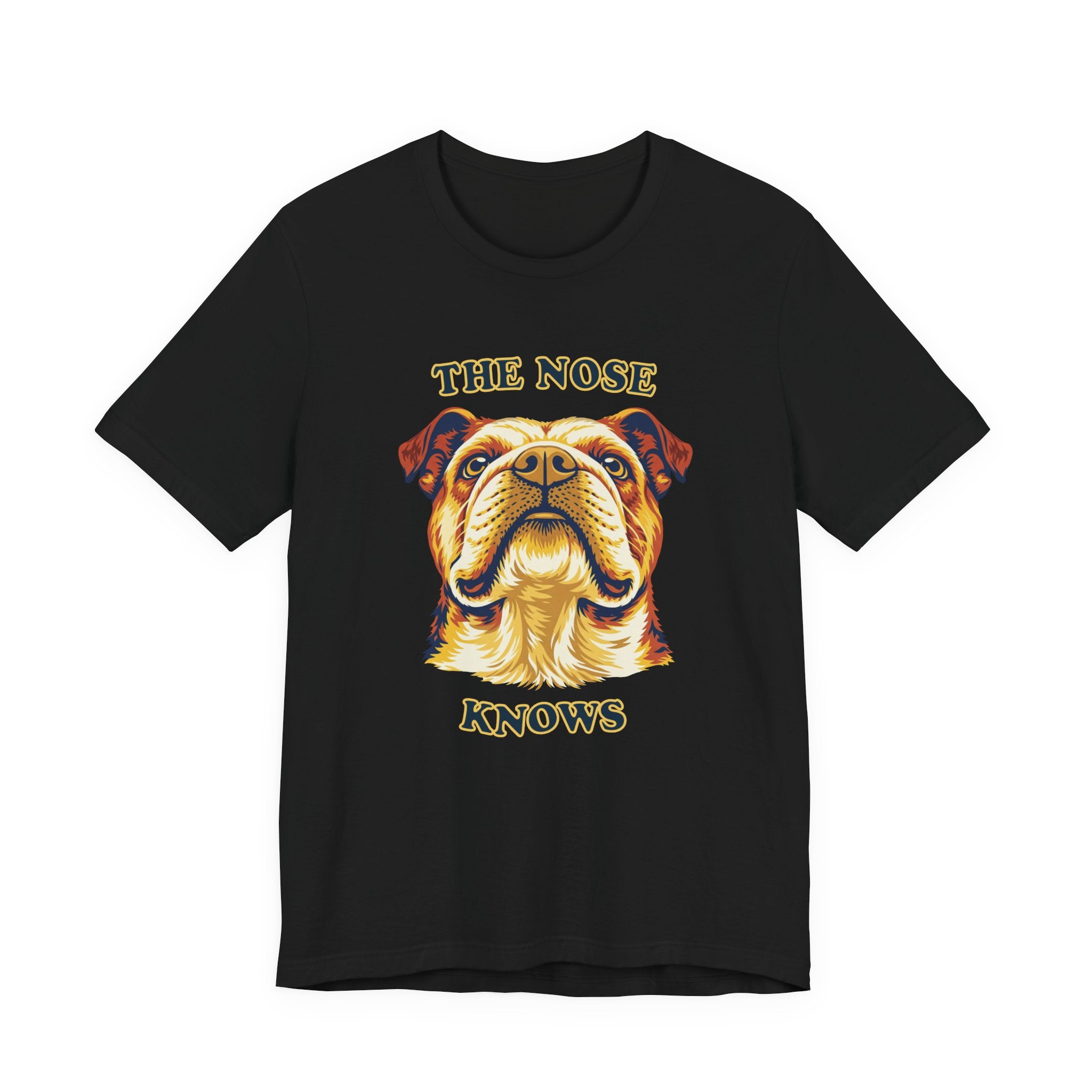 Bulldog Lovers T-Shirt - "The Nose Knows"