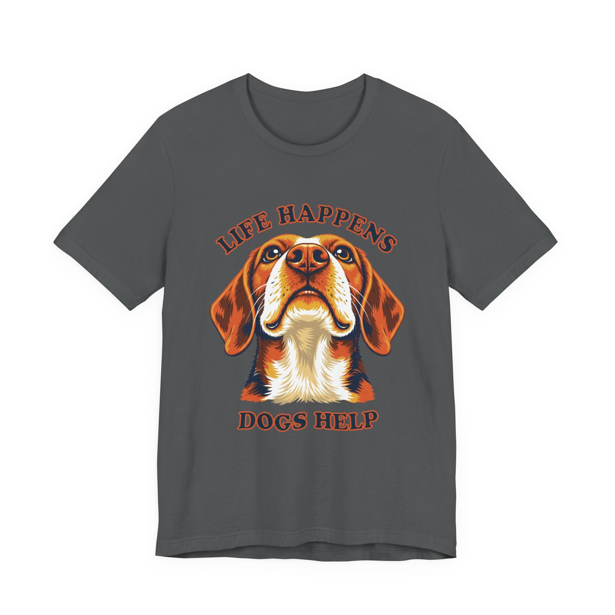 "Life Happens Dogs Help" - Beagle Tee