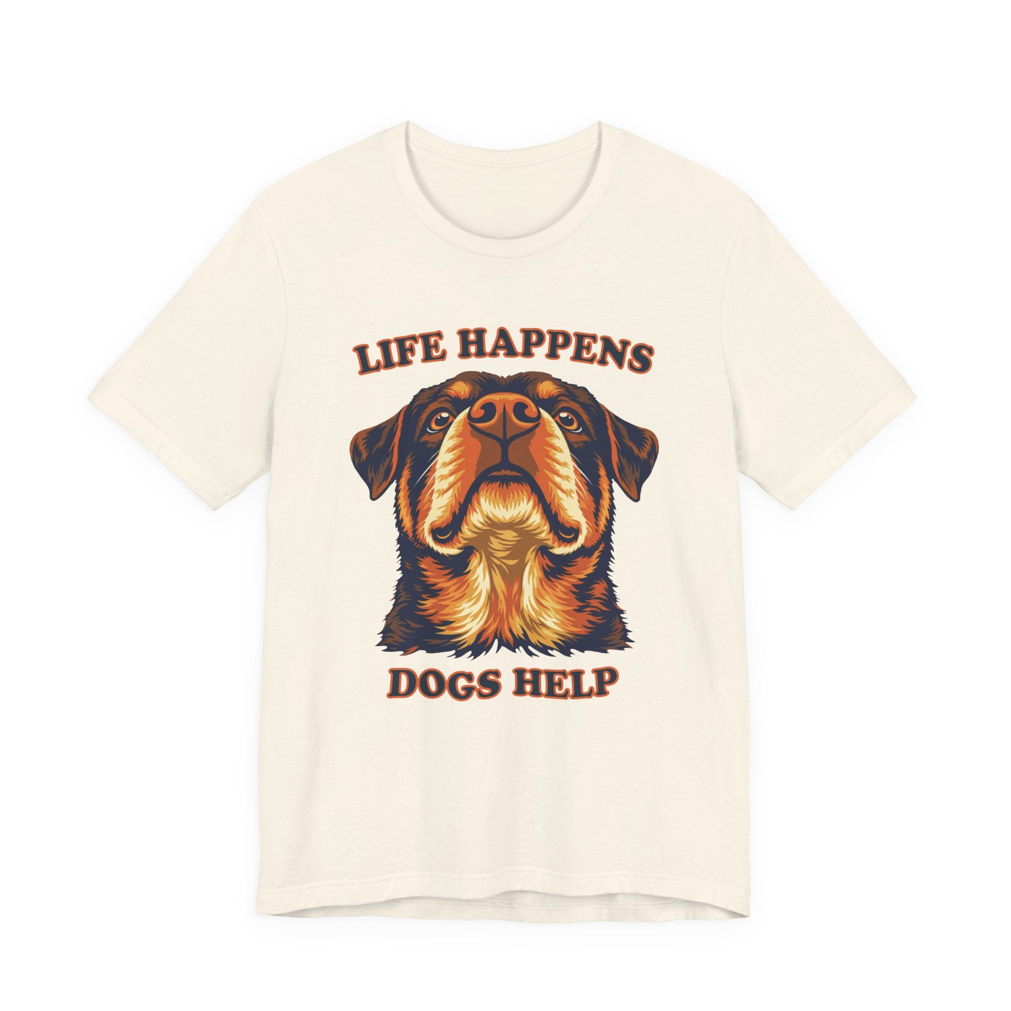 Rottweiler Lovers T-Shirt - "Life Happens Dogs Help"
