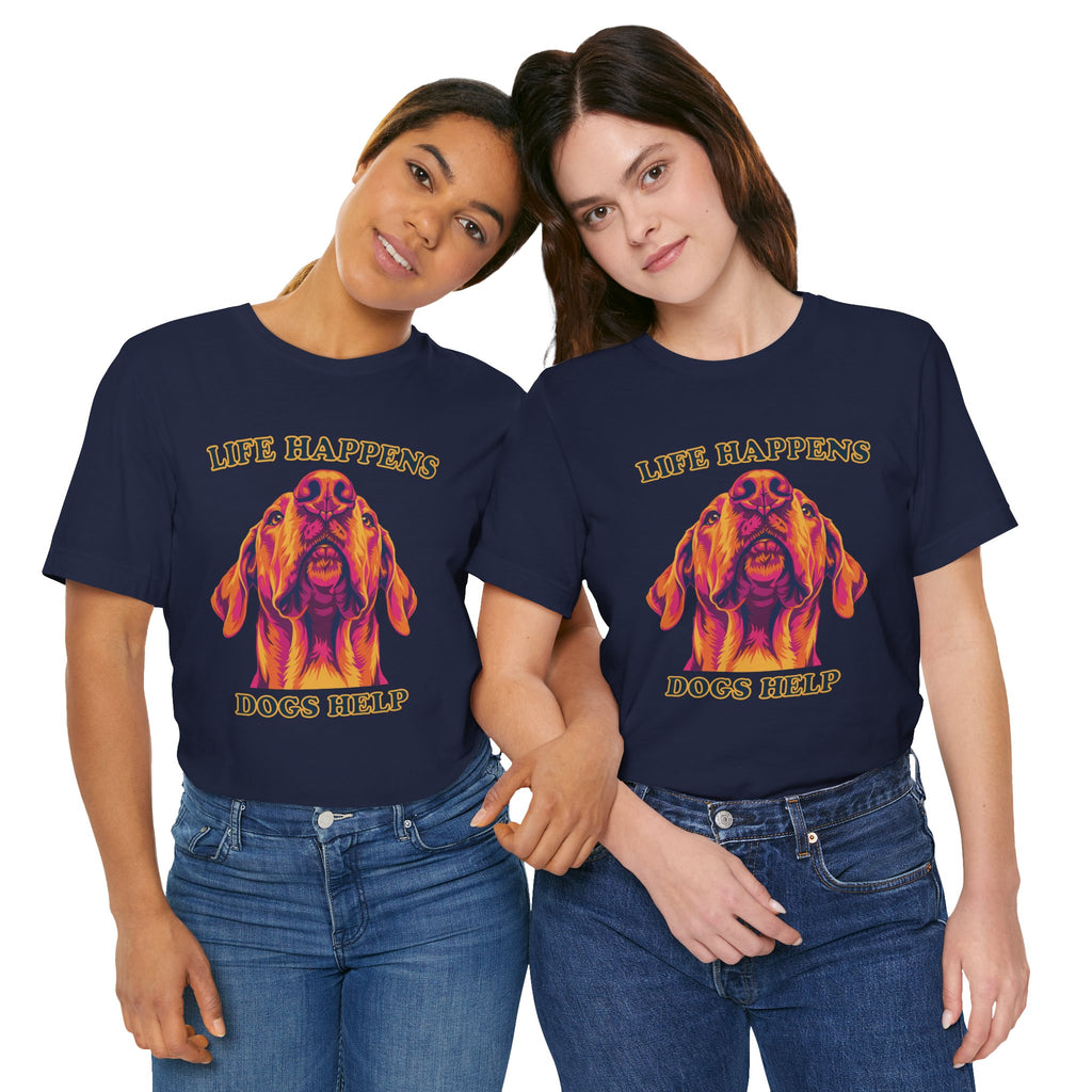 Great Dane Lovers T-Shirt - "Life Happens Dogs Help"
