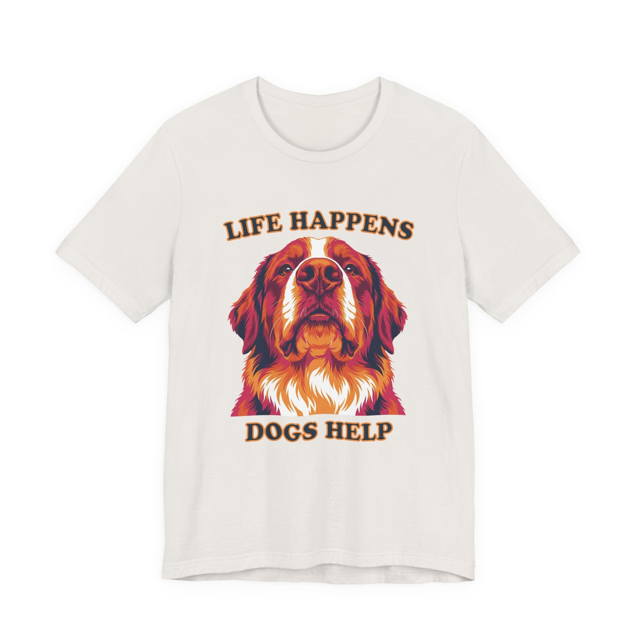 "Life Happens Dogs Help" - Bernese Mountain Dog Tee