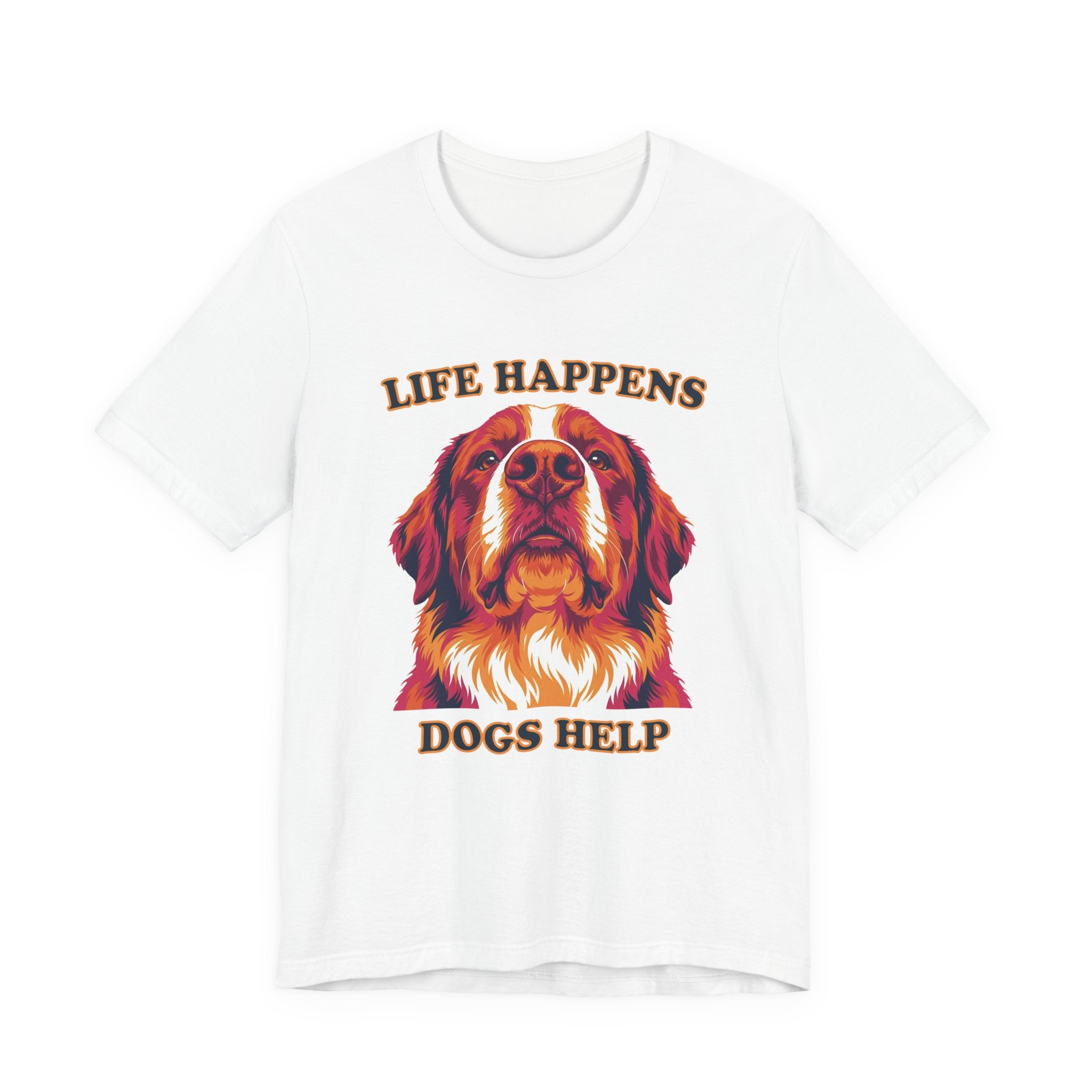 "Life Happens Dogs Help" - Bernese Mountain Dog Tee