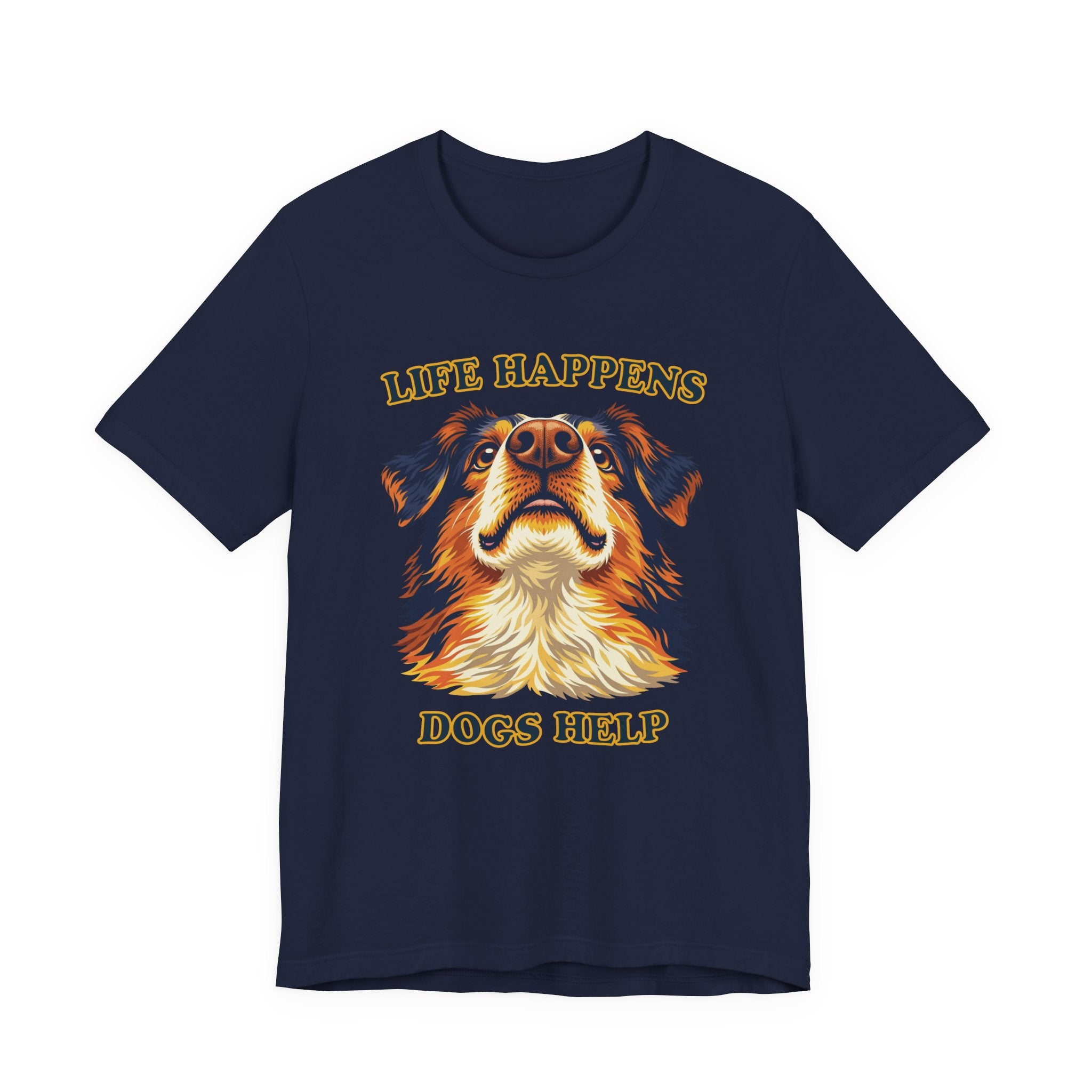 Shepard Lovers T-Shirt - "Life Happens Dogs Help"