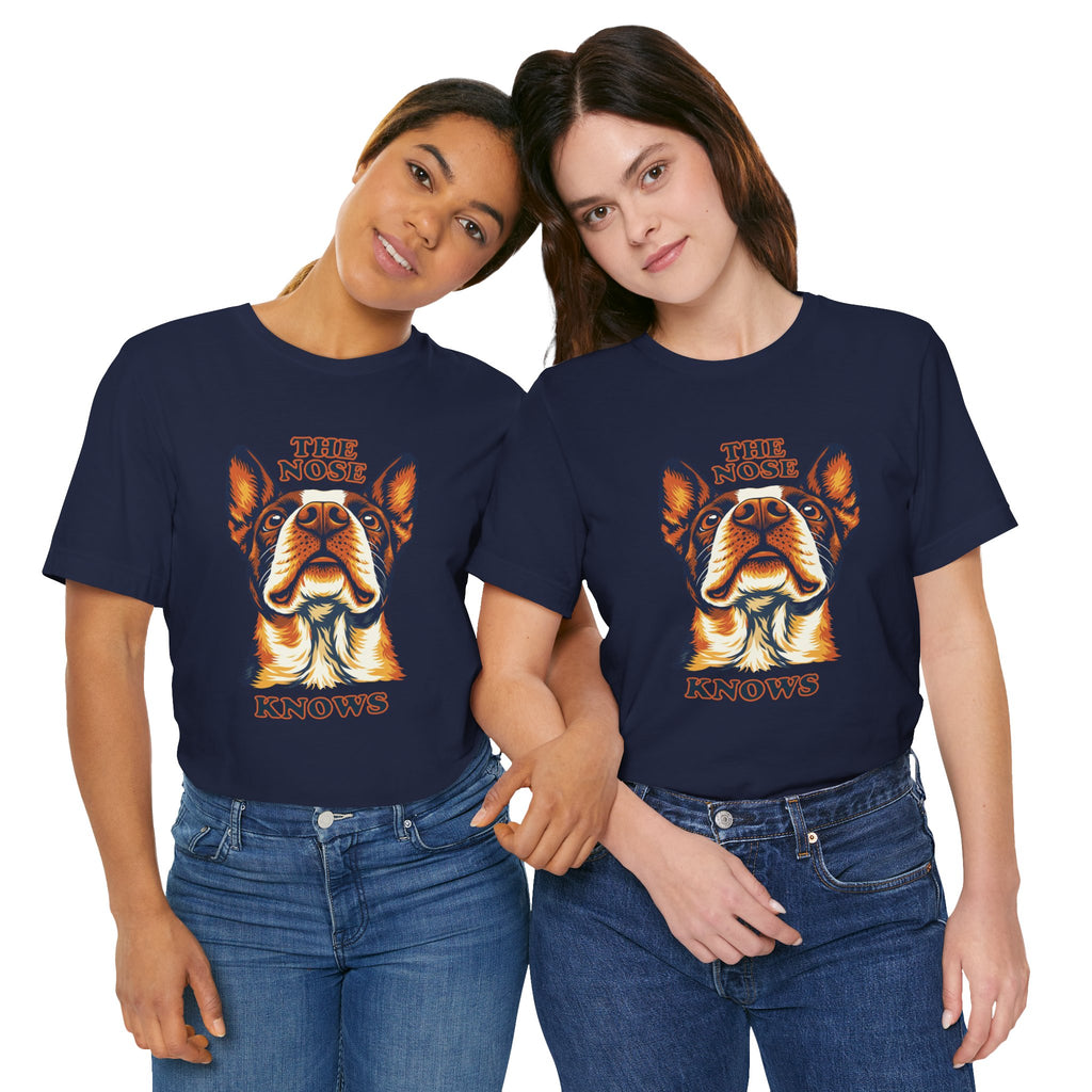 Boston Terrier Lovers T-Shirt - "The Nose Knows"