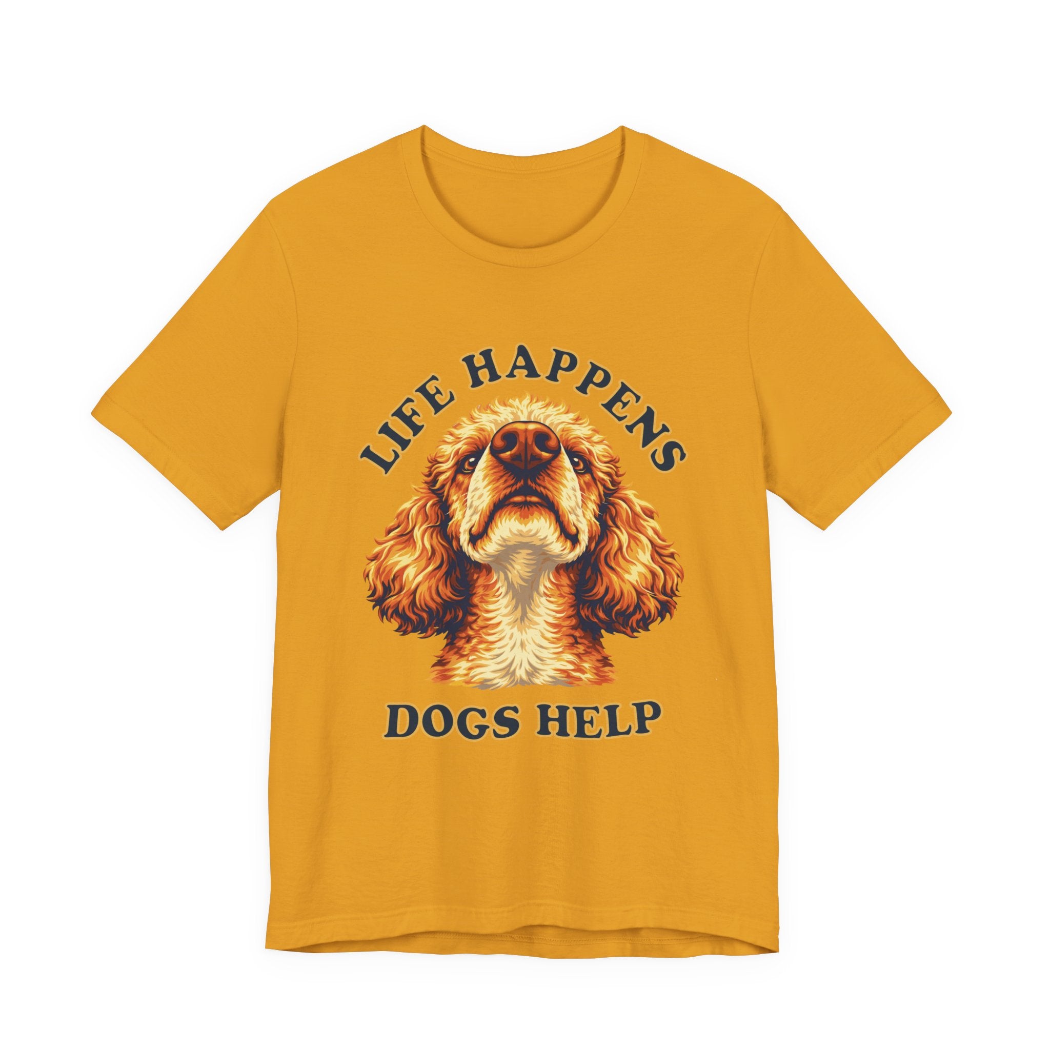 Poodle Lovers T-Shirt - "Life Happens Dogs Help"