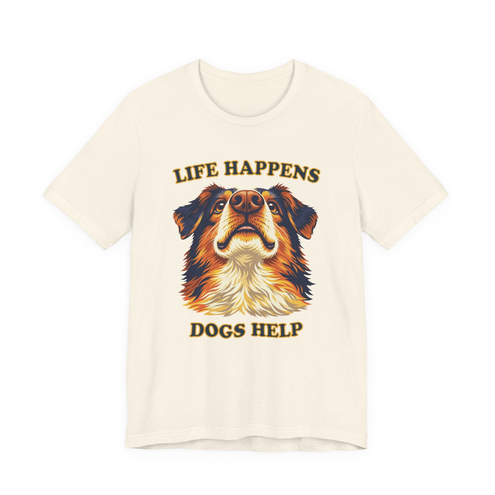 Shepard Lovers T-Shirt - "Life Happens Dogs Help"
