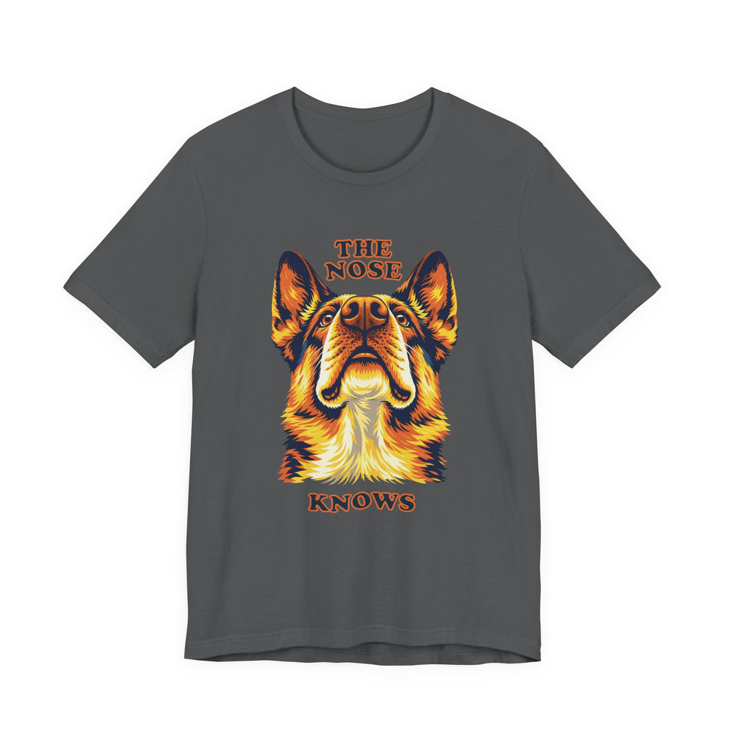 German Shepard Lovers T-Shirt - "The Nose Knows"