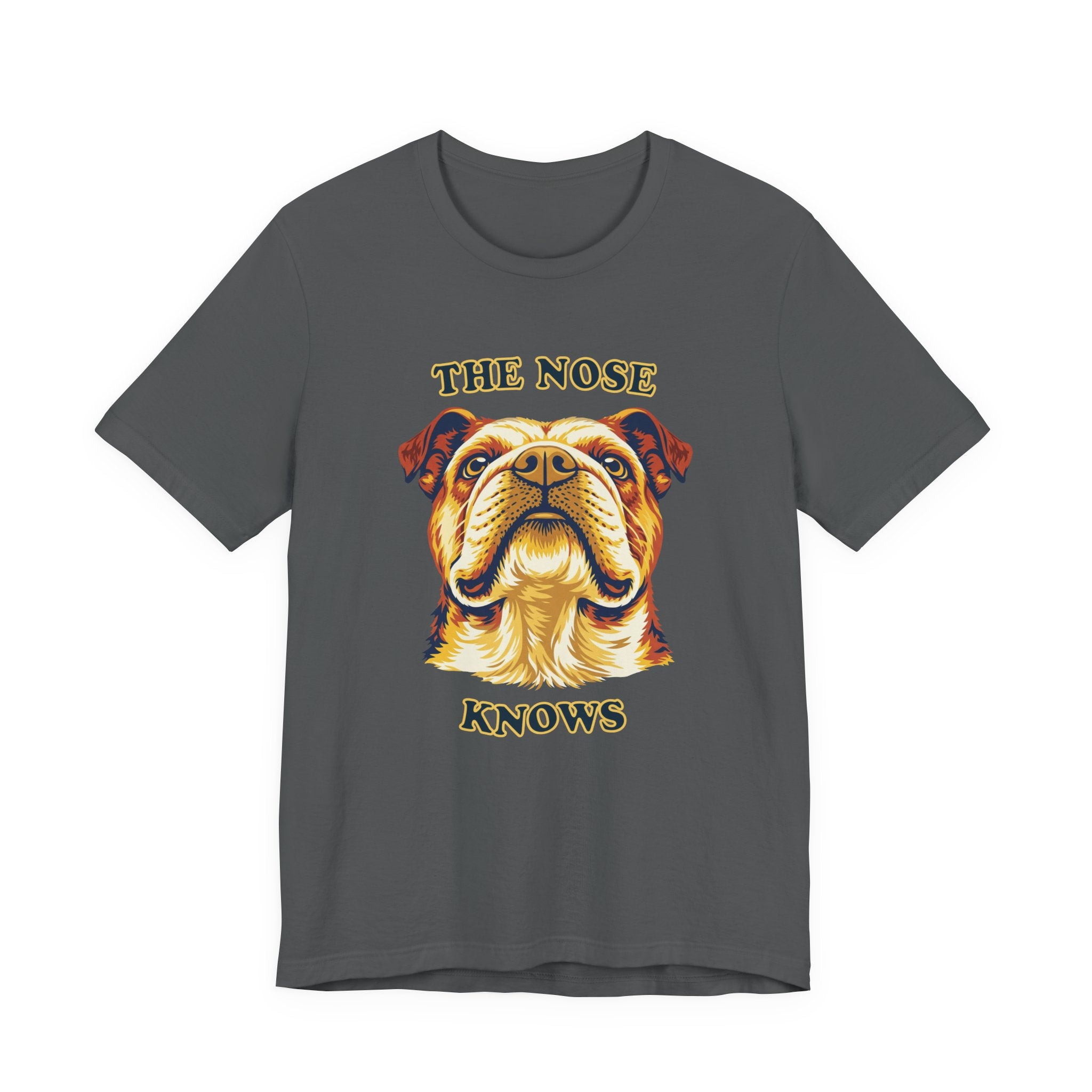 Bulldog Lovers T-Shirt - "The Nose Knows"