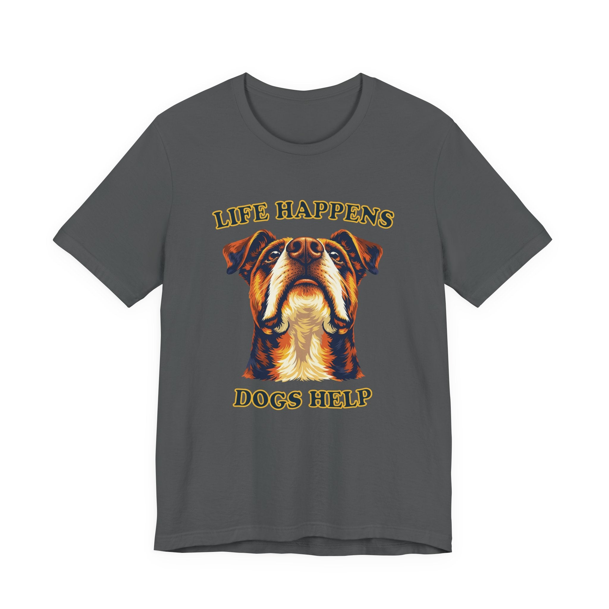 Boxer Lovers T-Shirt - "Life Happens Dogs Help"