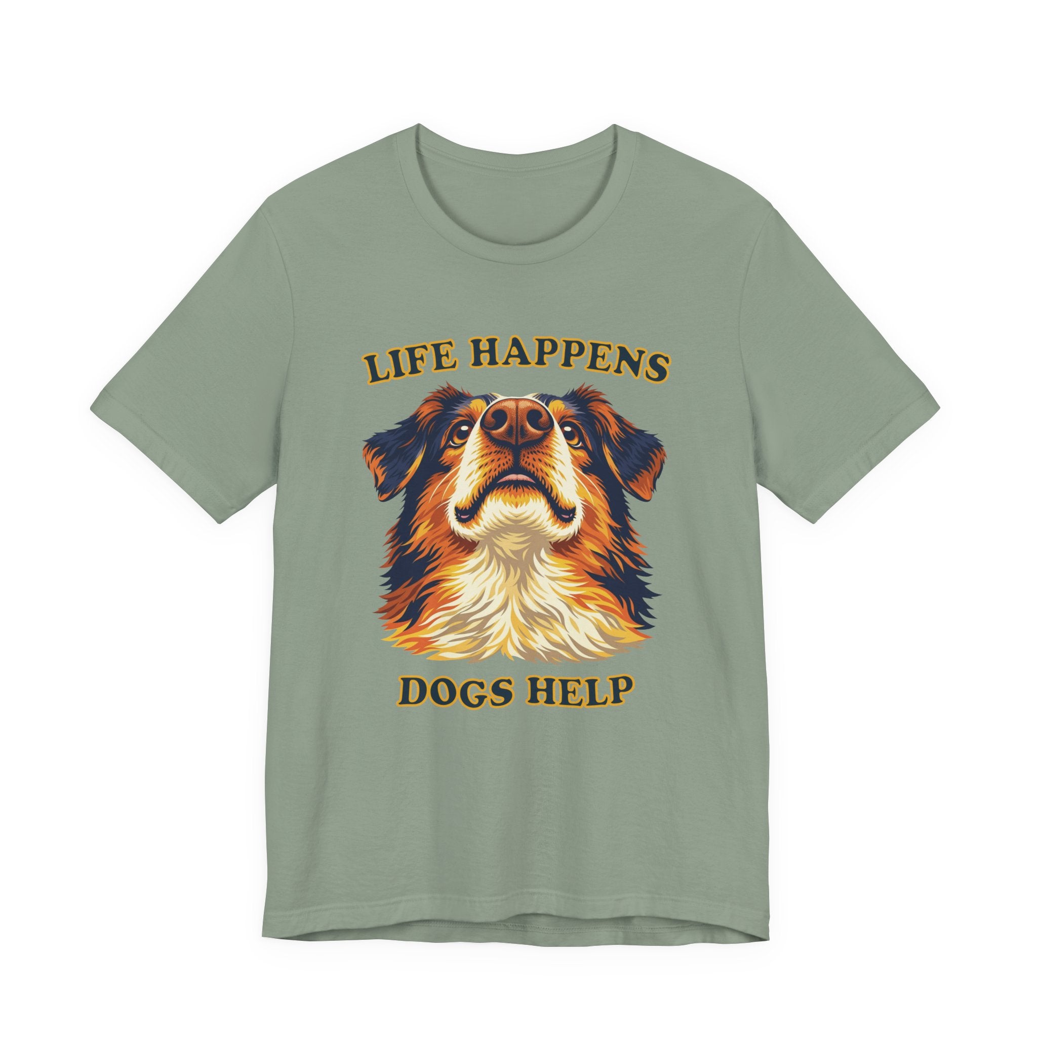 Shepard Lovers T-Shirt - "Life Happens Dogs Help"
