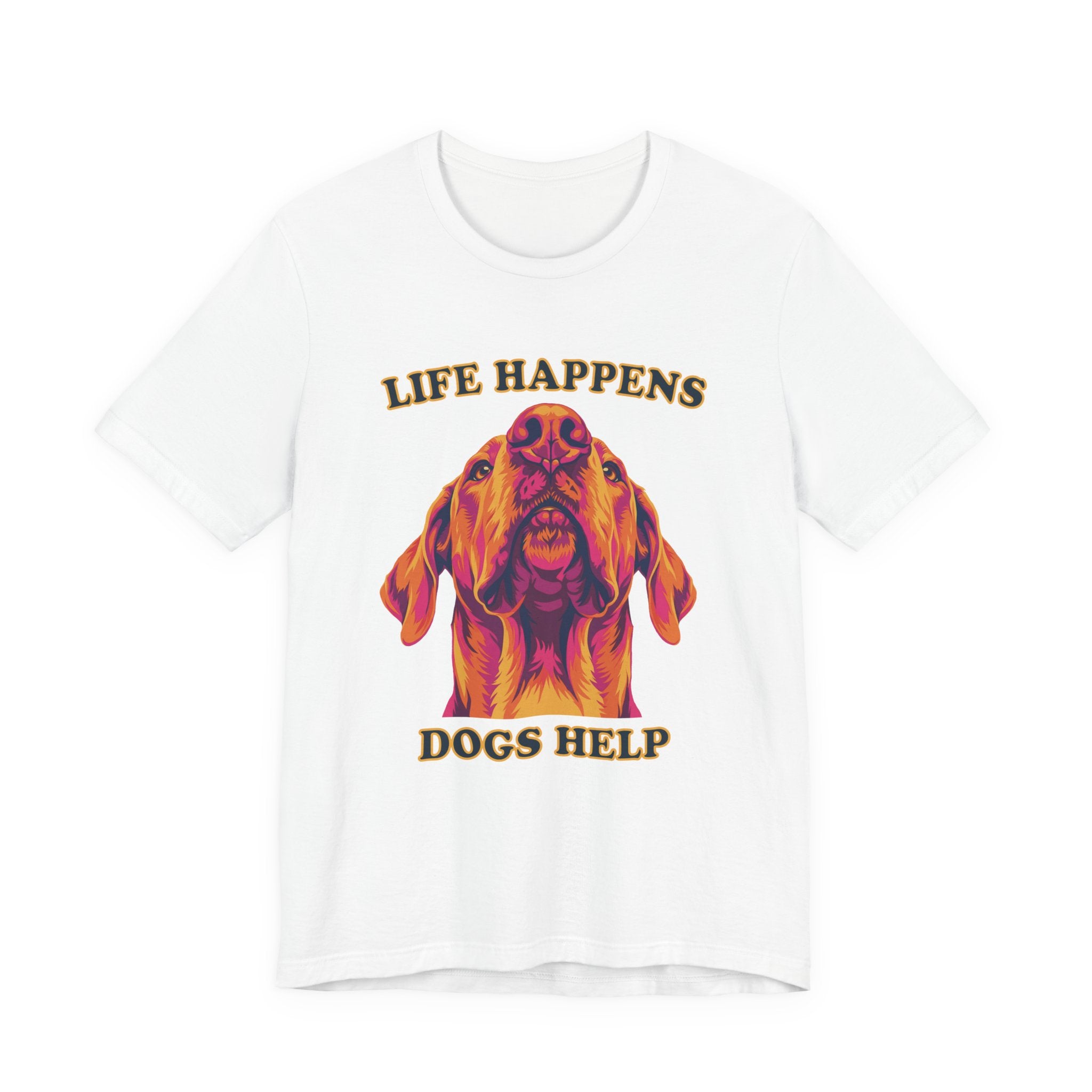 Great Dane Lovers T-Shirt - "Life Happens Dogs Help"